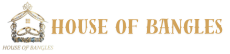 House Of Bangles